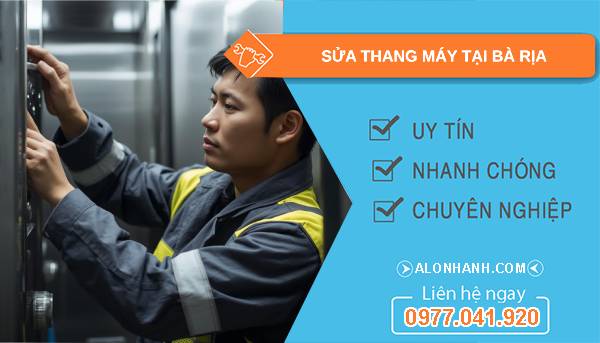 thợ sửa thang máy tại bà rịa  uy tín