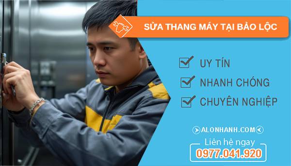 thợ sửa thang máy tại bảo lộc