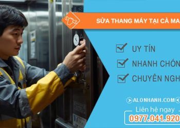 thợ sửa thang máy tại cà mau giá rẻ