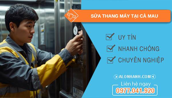 thợ sửa thang máy tại cà mau giá rẻ