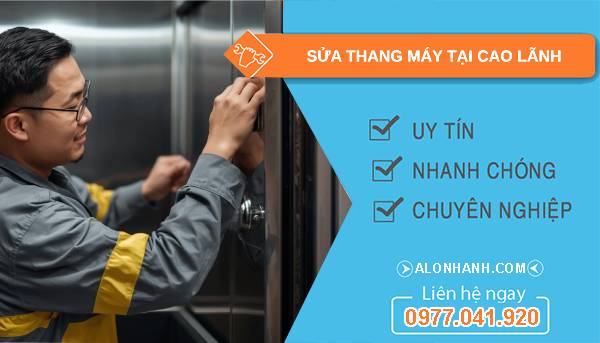 thợ sửa thang máy tại cao lãnh uy tín