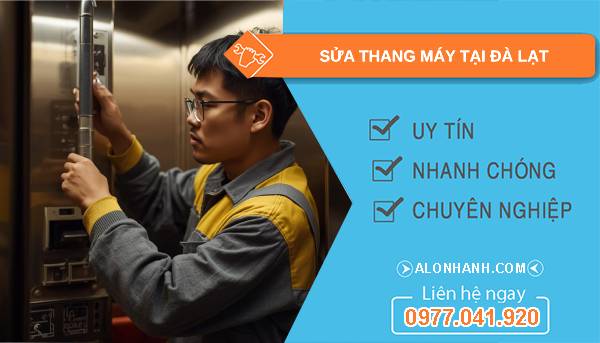 thợ sửa thang máy tại đà lạt giá rẻ