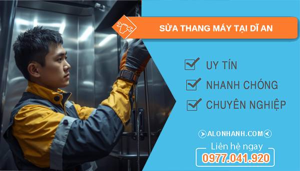 thợ sửa thang máy tại dĩ an