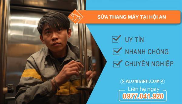 thợ sửa thang máy tại hội an uy tín
