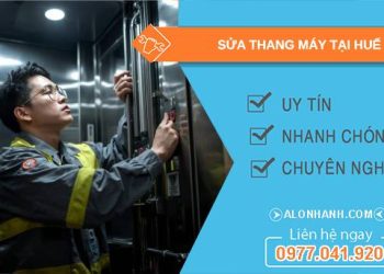 thợ sửa thang máy tại huế