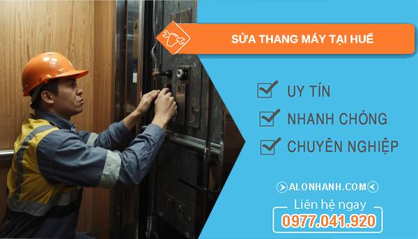 thợ sửa thang máy tại huế uy tín