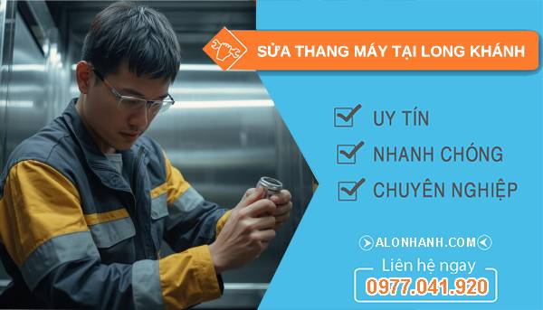 thợ sửa thang máy tại long khánh