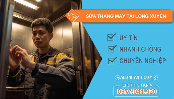 thợ sửa thang máy tại long xuyên giá rẻ