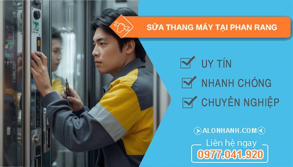 thợ sửa thang máy tại phan rang uy tín