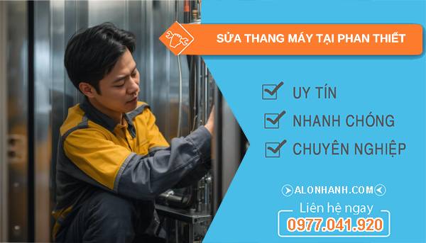 thợ sửa thang máy tại phan thiết giá rẻ