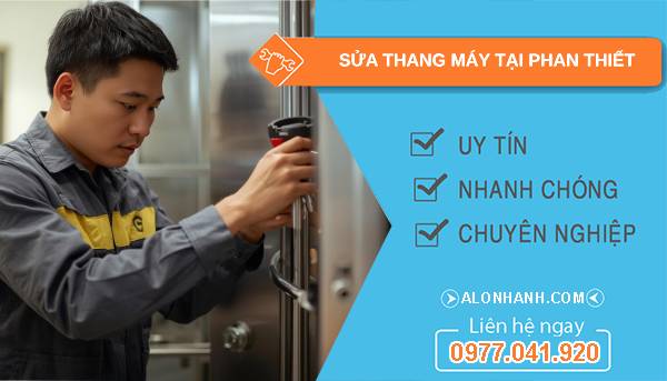 thợ sửa thang máy tại phan thiết uy tín