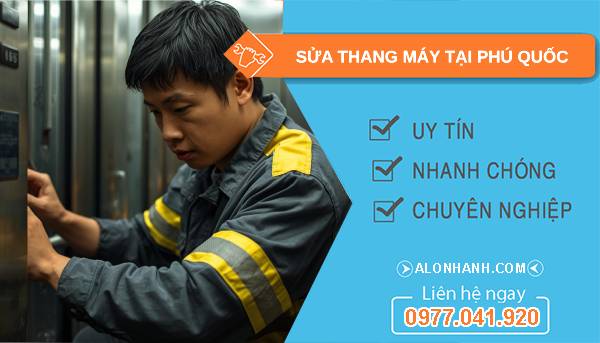 thợ sửa thang máy tại phú quốc