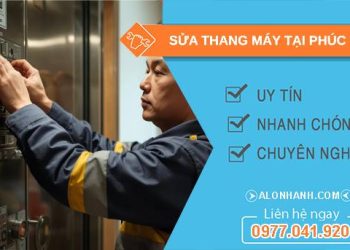thợ sửa thang máy tại phúc yên uy tín