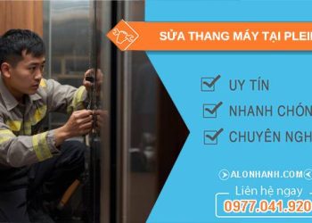 thợ sửa thang máy tại pleiku uy tín