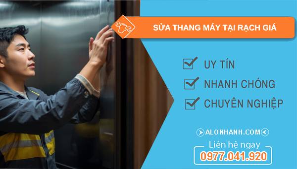 thợ sửa thang máy tại rạch giá giá rẻ