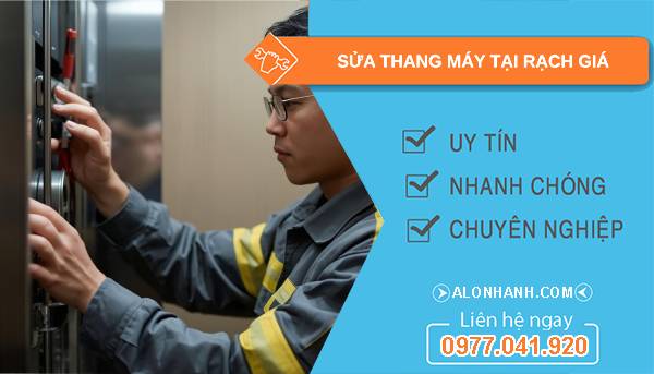 thợ sửa thang máy tại rạch giá