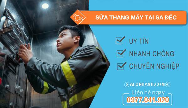 thợ sửa thang máy tại sa đéc giá rẻ