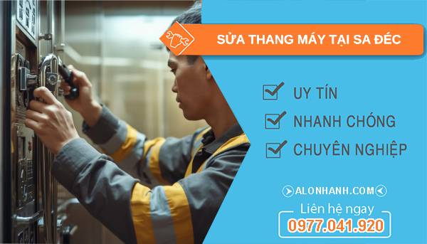 thợ sửa thang máy tại sa đéc uy tín