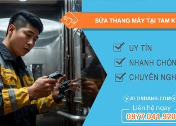 thợ sửa thang máy tại tam kỳ uy tín
