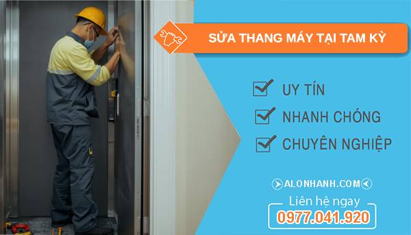 thợ sửa thang máy tại tam kỳ