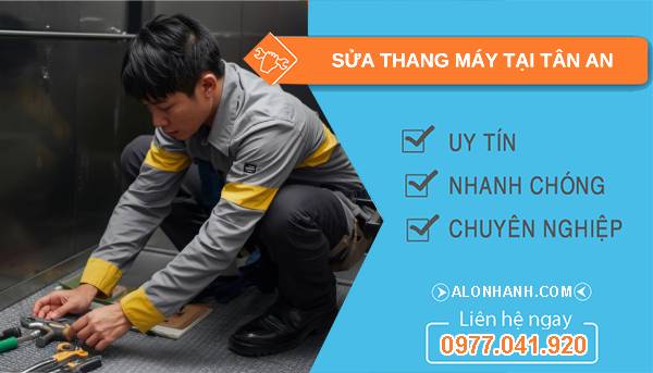 thợ sửa thang máy tại tân an giá rẻ