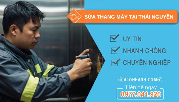thợ sửa thang máy tại thái nguyên uy tín