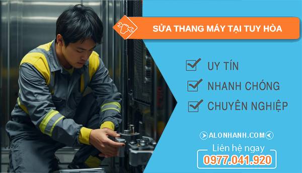 thợ sửa thang máy tại tuy hòa giá rẻ