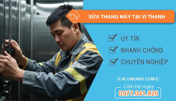 thợ sửa thang máy tại vị thanh giá rẻ