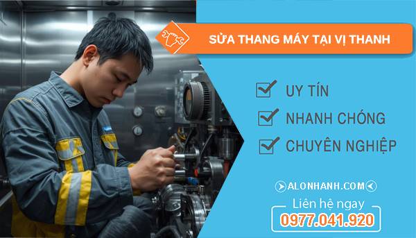 thợ sửa thang máy tại vị thanh uy tín