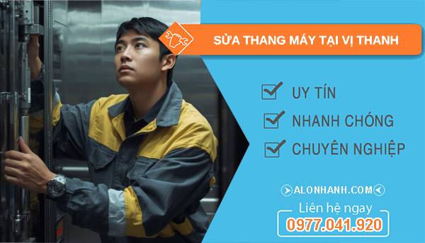 thợ sửa thang máy tại vị thanh