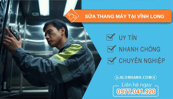 thợ sửa thang máy tại vĩnh long