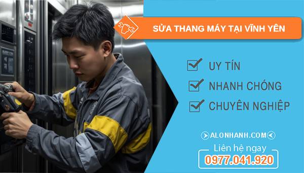 thợ sửa thang máy tại vĩnh yên uy tín