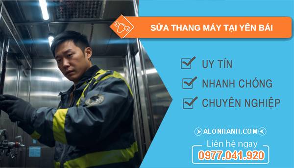 thợ sửa thang máy tại yên bái