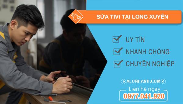 thợ sửa tivi tại long xuyên uy tín