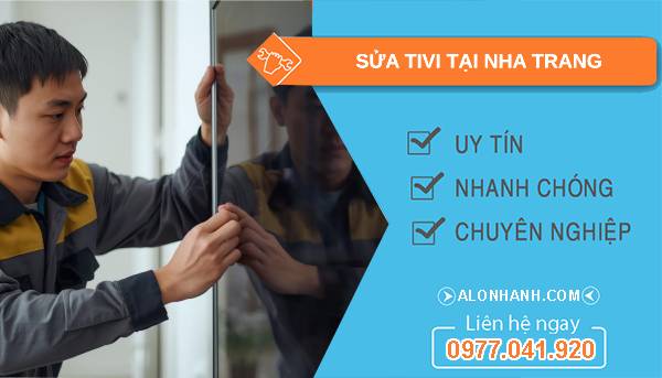 thợ sửa tivi tại nha trang uy tín