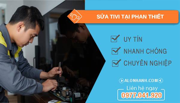 thợ sửa tivi tại phan thiết uy tín