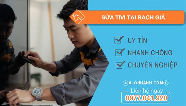 thợ sửa tivi tại rạch giá giá rẻ