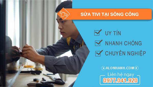 thợ sửa tivi tại sông công giá rẻ