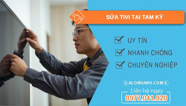 thợ sửa tivi tại tam kỳ giá rẻ