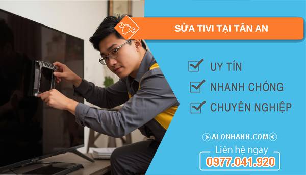 thợ sửa tivi tại tân an uy tín