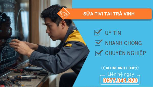thợ sửa tivi tại trà vinh giá rẻ