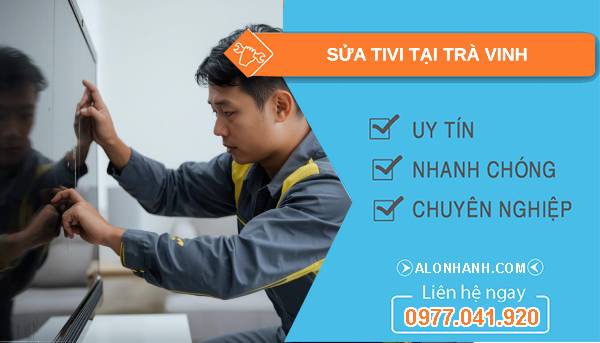 thợ sửa tivi tại trà vinh uy tín