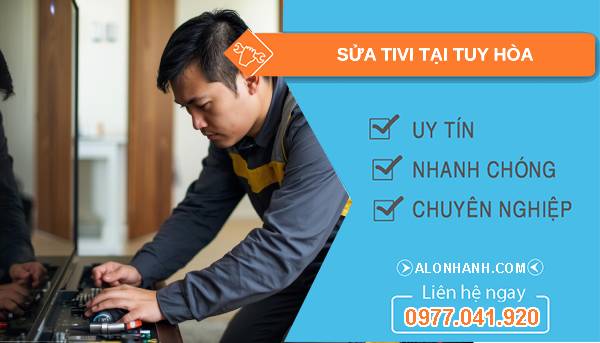 thợ sửa tivi tại tuy hòa giá rẻ