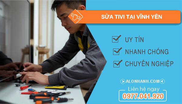 thợ sửa tivi tại vĩnh yên giá rẻ