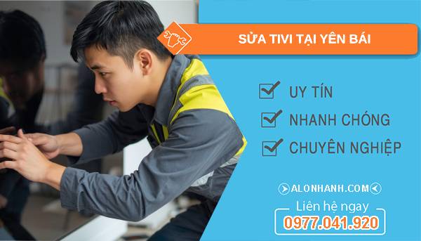 thợ sửa tivi tại yên bái uy tín