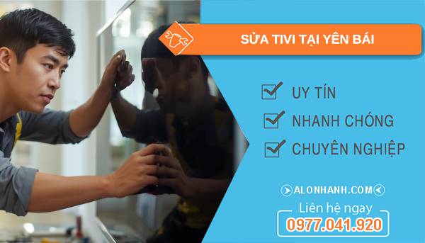 thợ sửa tivi tại yên bái