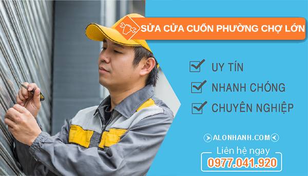 sửa cửa cuốn phường chợ lớn uy tín