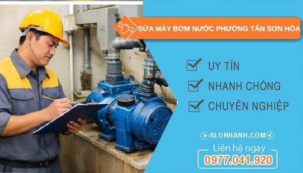 sửa máy bơm nước phường tân sơn hoà giá rẻ