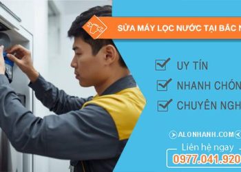 sửa máy lọc nước tại bắc ninh