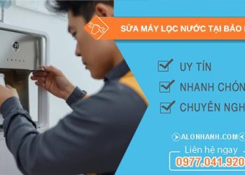 sửa máy lọc nước tại bảo lộc
